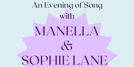 An Evening of Song with Manella and Sophie Lane