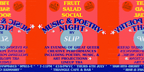 FRUIT SALAD SOCIAL - MUSIC & POETRY with SLIP