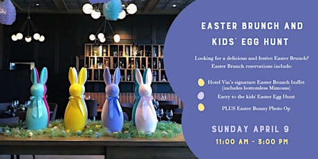 Easter Brunch and Kids Egg Hunt at Hotel Vin