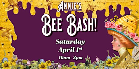 Annie's Bee Bash - a fun and educational day about all things BEES!