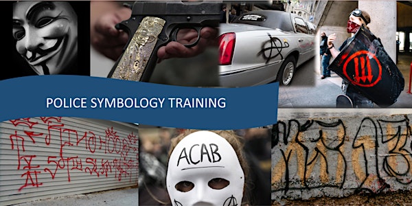 Police Symbology: Decoding DTO's, Terrorist Groups & Violent Extremists