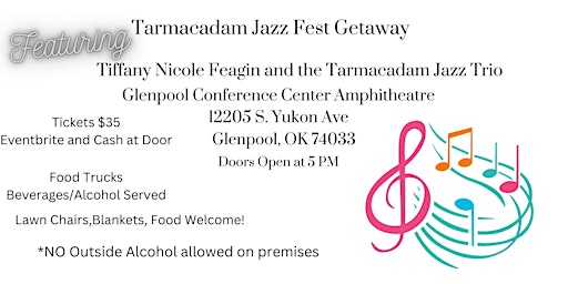 Tiffany Nicole Feagin and The Tarmacadam Jazz Fest Getaway