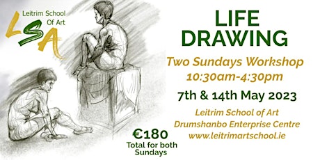 Life Drawing Workshop,  2 Sundays, 10:30am-4:30pm, 7th & 14th May 2023