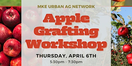 MKE Urban Ag Network: Apple Grafting Workshop primary image