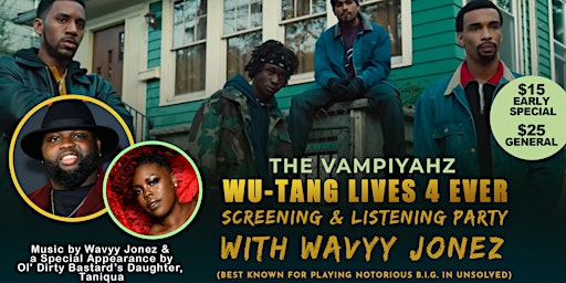 Wu-Tang Screening and the Vampiyahz Listening Party