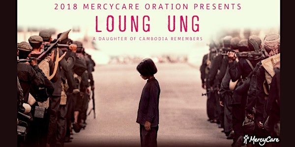 2018 MercyCare Oration presents Loung Ung