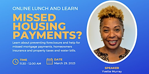 Lunch and Learn: Assistance for Homeowners Who Have Missed Payments