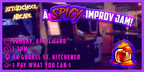 A SPICY April Improv Jam!
