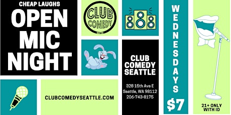 Club Comedy Seattle Cheap Laughs Open Mic Night 4/19/2023 8:00PM