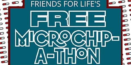 Imagem principal do evento Friends for Life May Microchip-a-thon!