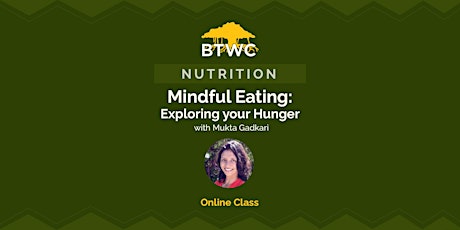 Mindful Eating: Exploring your Hunger
