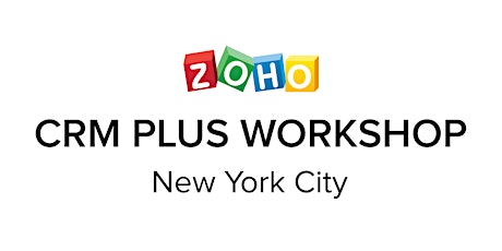 Zoho CRM Plus Workshop: New York City primary image