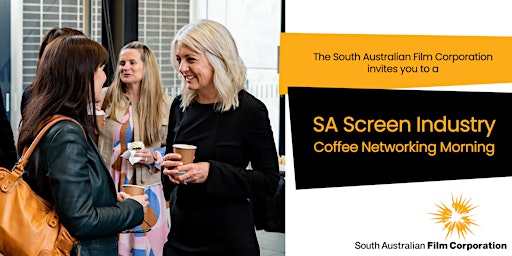 South Australian Screen Industry Coffee Networking Morning