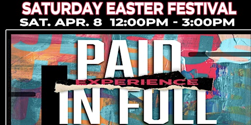 Easter Weekend Festival - Saturday April 8th (12pm-3pm)