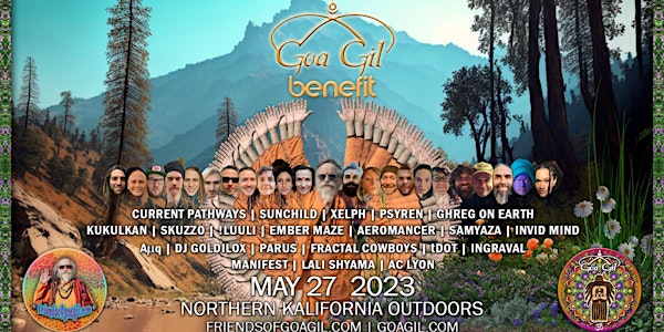 Goa Gil's Benefit - Memorial Day Weekend - Kalifornia