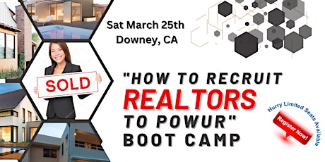 Imagen principal de 'How to Recruit Realtors to Powur' Boot Camp