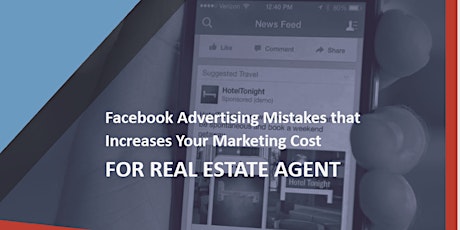 Facebook Advertising Mistakes that Increases your Marketing Cost for Real Estate Agent primary image