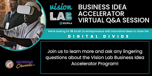 Vision Lab @ South LA - Business Idea Accelerator Program Q&A Session