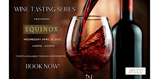 Santa Cruz Wine Tasting Series featuring Equinox Winery