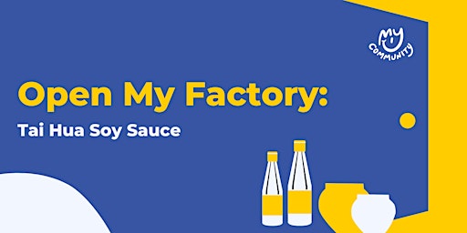 Primaire afbeelding van Open My Factory: Tai Hua Soy Sauce Factory