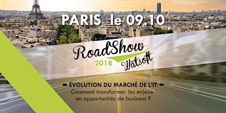 Image principale de Roadshow Watsoft Paris