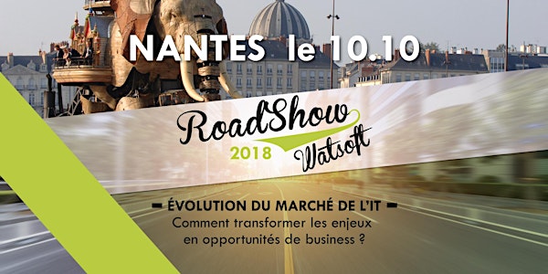 Roadshow Watsoft Nantes