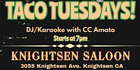 Knightsen Saloon Taco Tuesday Karaoke with CC Amato FREE ENTRY!