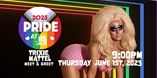 Trixie Mattel Meet & Greet - PRIDE 2023 primary image