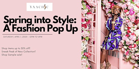 Spring into Style: A Fashion Pop Up Experience
