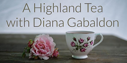 Imagen principal de 2024 Virtual Highland Tea with Diana Gabaldon