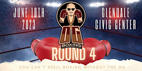 OG Boxing Presents Round 4