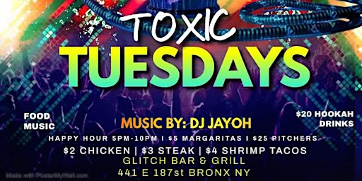 Toxic Tuesdays After Work/Night Party