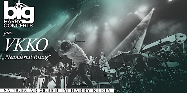 Big Harry Concerts pres. VKKO
