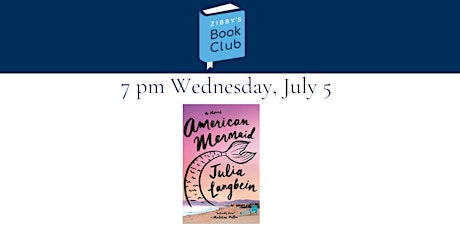 Zibby's Book Club! Discussing AMERICAN MERMAID by Julia Langbein