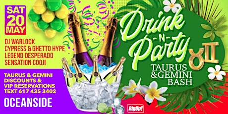 DRINK AND PARTY : Taurus & Gemini Bash at Oceanside