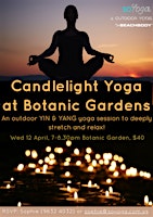 Candlelight Yin & Yang Yoga at Botanic Gardens