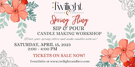 Spring Fling Sip & Pour Candle Making Workshop