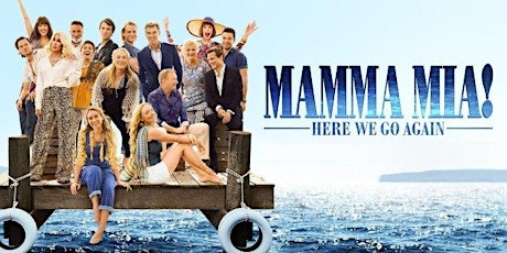 Mama Mia - Here we go again! (Movie Fundraiser) primary image