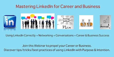 Master LinkedIn for your Career and Business primary image