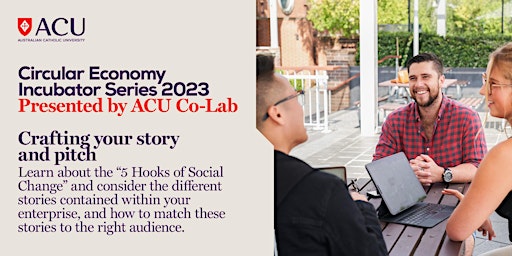 Circular Economy Incubator Series - Crafting your story and pitch primary image