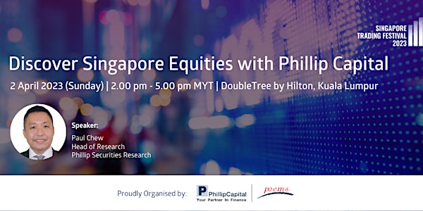 Discover Singapore Equities with Phillip Capital