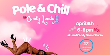4/8 Pole & Chill Candy Landy