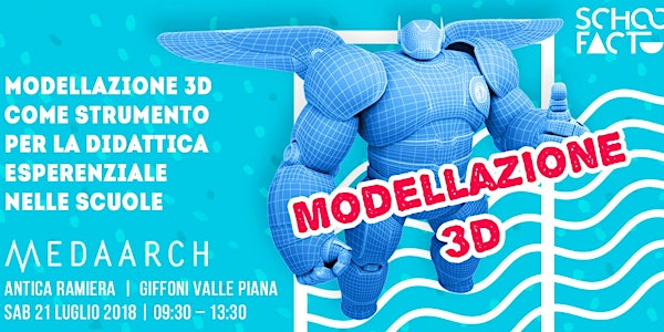 MODELLAZIONE 3D COME STRUMENTO PER LA DIDATTICA ESPERENZIALE NELLE SCUOLE