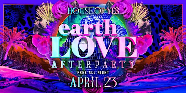Earth Love Fest Afterparty