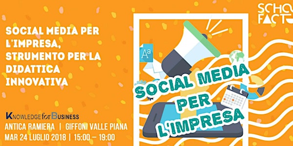 SOCIAL MEDIA PER L’IMPRESA, STRUMENTO PER LA DIDATTICA INNOVATIVA