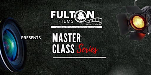 Fulton Films Presents Master Class Series & Lunch - The Actor's Mindset