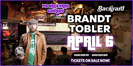 4/6 STAND-UP COMEDY SHOW by PB BACKYARD COMEDY: Brandt Tobler Headlining!!!