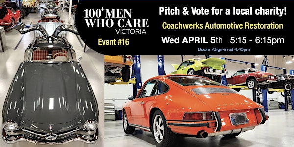 100 Men Victoria:  Charity Pitch & Vote at Coachwerks Auto Restoration!