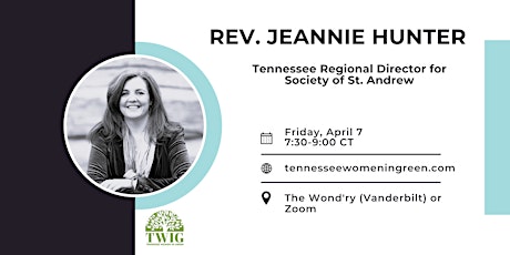 April 2023 TWIG Monthly Program with Jeannie Hunter (In Person)
