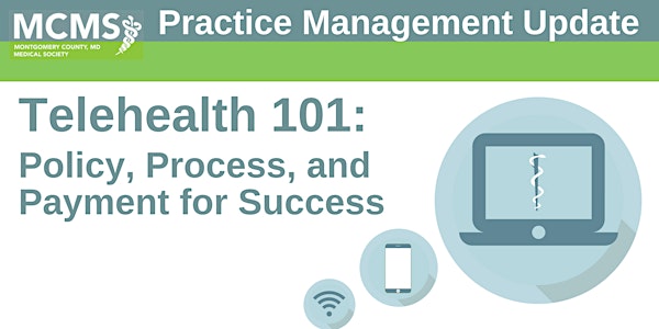 Practice Management Update: Telehealth 101